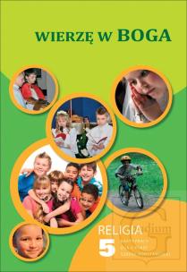 Okładka książki Katechizm SP 5 Wierzę w Boga KP Gaudium