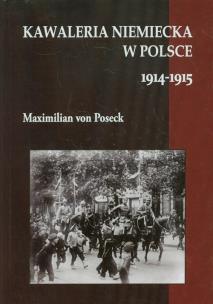 Okładka książki Kawaleria niemiecka w Polsce 1914-1915
