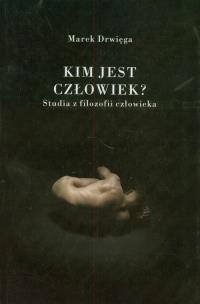 Okładka książki Kim jest człowiek?