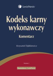 Okładka książki Kodeks karny wykonawczy Komentarz