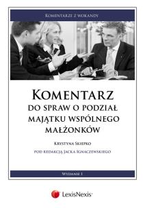 Okładka książki Komentarz do spraw o podział majątku wspólnego małżonków