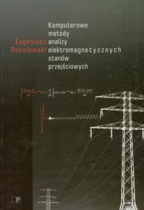 Okładka książki Komputerowe metody analizy elektromagnetycznych stanów przejściowych