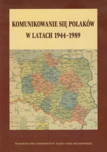 Opakowanie Komunikowanie się Polaków w latach 1944-1989