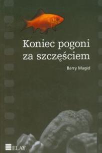 Okładka książki Koniec pogoni za szczęściem