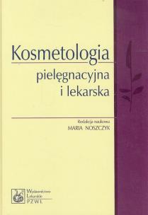 Okładka książki Kosmetologia pielęgnacyjna i lekarska