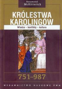 Okładka książki Królestwa Karolingów 751-987