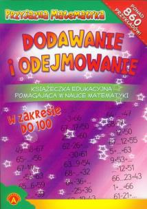 Okładka książki Książeczka edukacyjna dodawanie i odejmowanie 100