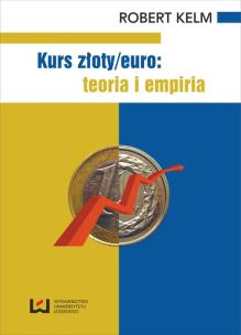 Okładka książki Kurs złoty/euro teoria i empiria