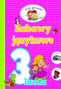 Okładka książki Mali geniusze. Zabawy językowe 3-latka