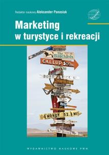 Marketing w turystyce i rekreacji. Autor: Red. nauk. Aleksander Panasiuk. Multiszop.pl Okładka książki Marketing w turystyce i rekreacji