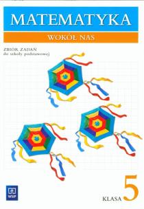 Okładka książki Matematyka SP wokół nas 5 zbiór wyd.2013 NPP WSIP
