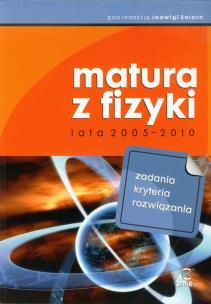 Okładka książki Matura z fizyki. Lata 2005-2010. Zadania... ZAMKOR