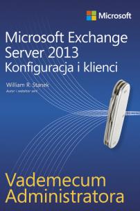 Okładka książki Microsoft Exchange Server 2013. Konfiguracja i ...