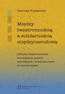 Okładka książki Między bezstronnością a solidarnością międzynarodową