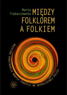 Okładka książki Między folklorem a folkiem
