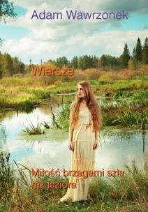 Okładka książki Miłość brzegami szła raz jeziora