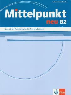 Okładka książki Mittelpunkt Neu B2 Lehrerhandbuch