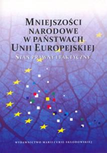 Opakowanie Mniejszości narodowe w państwach Unii Europejskiej Stan prawny i faktyczny