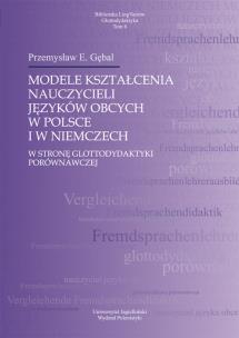 Okładka książki Modele kształcenia nauczycieli języków obcych w Polsce i w Niemczech