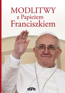 Okładka książki Modlitwy z Papieżem Franciszkiem