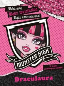Okładka książki Monster High - Bądź wyjątkowa. Draculaura