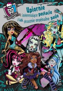 Okładka książki Monster High - Upiornie interesujące postacie i...