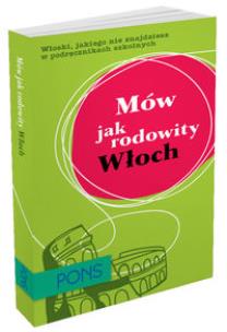 Okładka książki Mów jak rodowity Włoch PONS