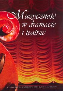 Okładka książki Muzyczność w dramacie i teatrze