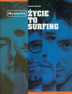 Okładka książki Myslovitz. Życie to surfing