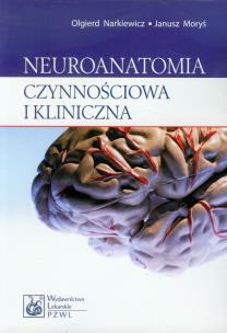 Okładka książki Neuroanatomia czynnościowa i kliniczna