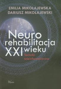 Okładka książki Neurorehabilitacja XXI wieku
