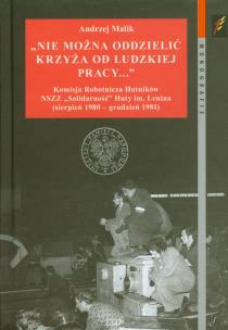 Okładka książki Nie można oddzielić krzyża od ludzkiej pracy…