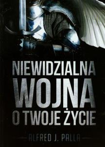 Okładka książki Niewidzialna wojna o twoje życie