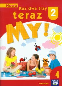 Okładka książki Nowe Raz dwa trzy teraz My 2 Ćwiczenia Część 4
