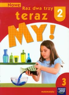 Okładka książki Nowe Raz dwa trzy teraz My 2 Matematyka Część 3