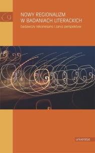 Okładka książki Nowy regionalizm w badaniach literackich...
