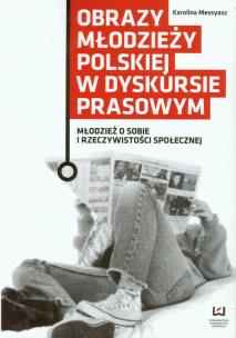 Okładka książki Obrazy młodzieży polskiej w dyskursie prasowym
