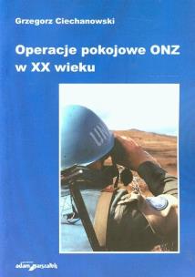 Okładka książki Operacje pokojowe ONZ w XX wieku