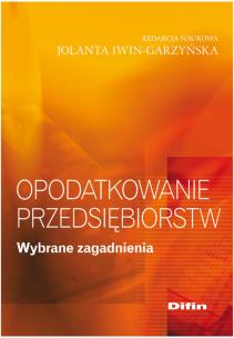Okładka książki Opodatkowanie przedsiębiorstw. Wybrane zagadnienia