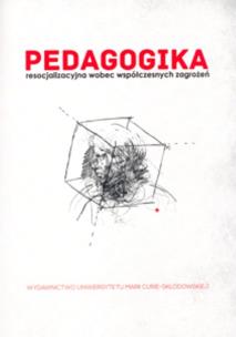 Okładka książki Pedagogika resocjalizacyjna wobec współczesnych zagrożeń