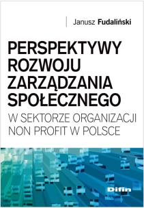 Okładka książki Perspektywy rozwoju zarządzania społecznego w sektorze organizacji non profit w Polsce