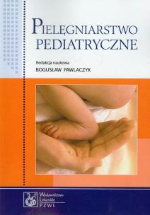 Opakowanie Pielęgniarstwo pediatryczne Podręcznik dla studiów medycznych