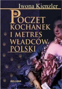 Okładka książki Poczet kochanek i metres władców Polski
