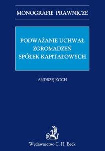 Okładka książki Podważanie uchwał zgromadzeń spółek kapitałowych