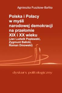 Okładka książki Polska i Polacy w myśli narodowej demokracji na przełomie XIX i XX wieku