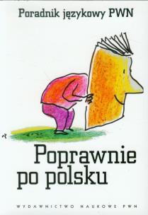 Okładka książki Poprawnie po polsku Poradnik językowy PWN