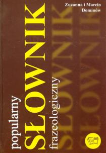Okładka książki Popularny słownik frazeologiczny ARTI
