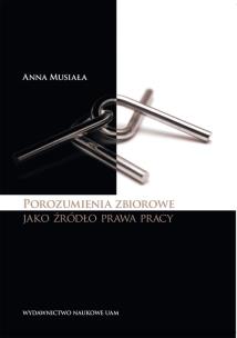 Okładka książki Porozumienia zbiorowe jako źródło prawa pracy
