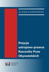 Okładka książki Pozycja ustrojowo-prawna Rzecznika Praw Obywatelskich