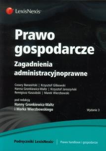Okładka książki Prawo gospodarcze Zagadnienia administracyjnoprawne